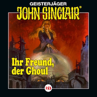 Folge 153: Ihr Freund, der Ghoul als Hörbuch
