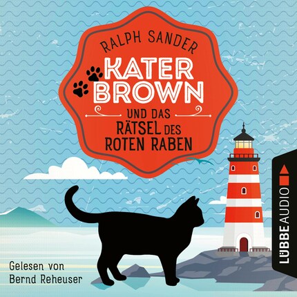 Kater Brown und das Rätsel des Roten Raben - Ein Kater Brown-Krimi, Teil 6 (Ungekürzt) bookCoverFor