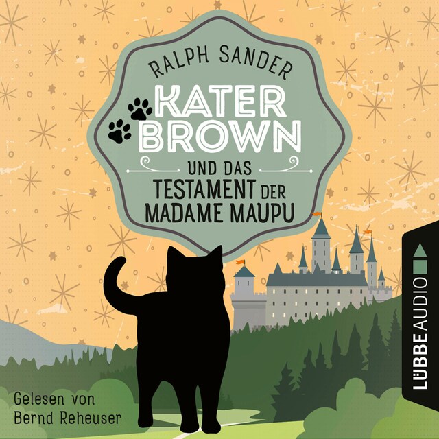 Boekomslag van Kater Brown und das Testament der Madame Maupu - Ein Kater Brown-Krimi, Teil 4 (Ungekürzt)