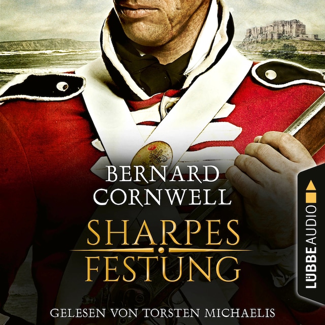 Copertina del libro per Sharpes Festung - Sharpe-Reihe, Teil 3 (Ungekürzt)