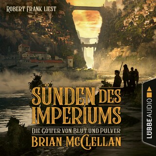 Sünden des Imperiums - Die Götter von Blut und Pulver, Teil 1 als Hörbuch