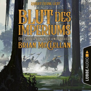 Blut des Imperiums - Die Götter von Blut und Pulver, Teil 3 als Hörbuch