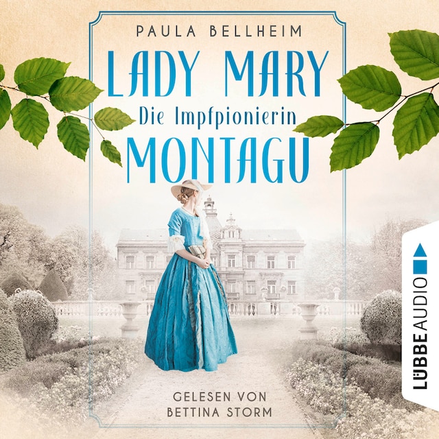 Okładka książki dla Die Impfpionierin - Lady Mary Montagu - Mit ihrem Wissen rettete sie Menschenleben und schrieb Medizingeschichte (Ungekürzt)