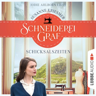Schneiderei Graf - Schicksalszeiten - Die Bad Godesberg Familiensaga, Teil 1 als Hörbuch