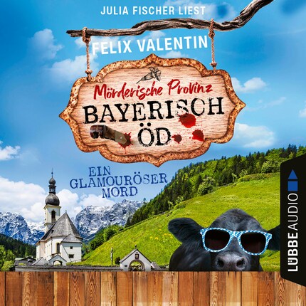 Ein glamouröser Mord - Bayerisch Öd, Folge 4 (Ungekürzt) bookCoverFor