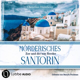 Mörderisches Santorin - Zoe und der tote Reeder - Santorin Sunrise, Teil 1 als Hörbuch
