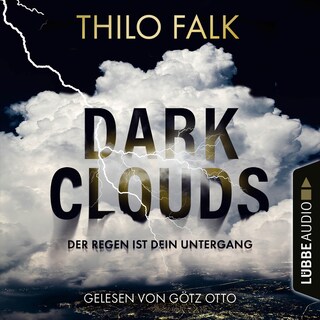 Dark Clouds - Der Regen ist dein Untergang als Hörbuch