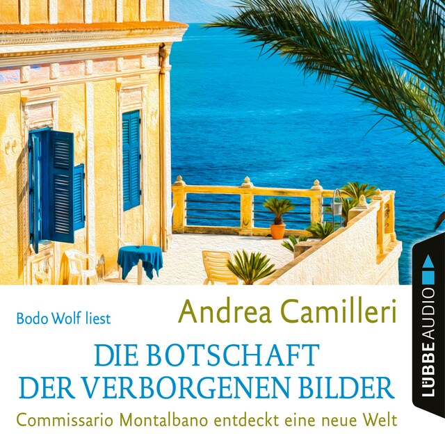 Portada de libro para Die Botschaft der verborgenen Bilder - Commissario Montalbano - Commissario Montalbano entdeckt eine neue Welt, Band 25 (Gekürzt)