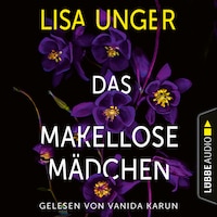 Das makellose Mädchen (Ungekürzt)