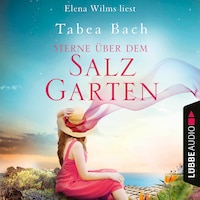 Sterne über dem Salzgarten - Salzgarten-Saga, Teil 3 (Ungekürzt)