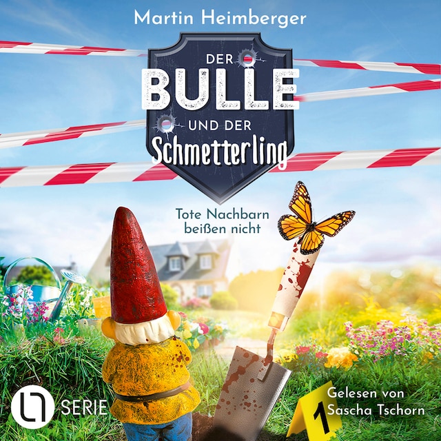 Book cover for Tote Nachbarn beißen nicht - Der Bulle und der Schmetterling, Folge 1 (Ungekürzt)