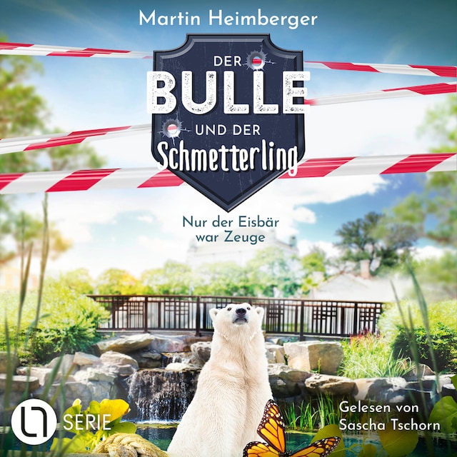 Book cover for Nur der Eisbär war Zeuge - Der Bulle und der Schmetterling, Folge 3 (Ungekürzt)