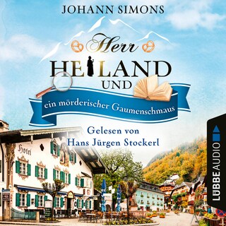 Herr Heiland und ein mörderischer Gaumenschmaus - Herr Heiland, Folge 12 als Hörbuch