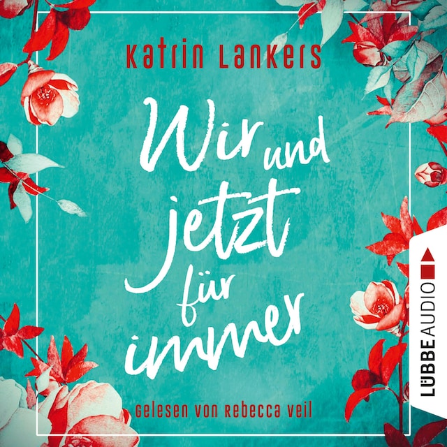 Book cover for Wir und jetzt für immer (Ungekürzt)