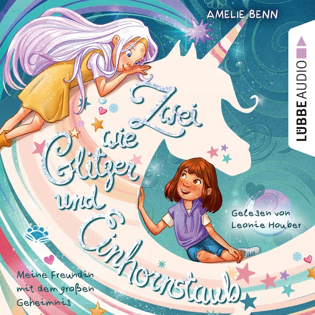 Book cover for Meine Freundin mit dem großen Geheimnis - Zwei wie Glitzer und Einhornstaub, Teil 1 (Ungekürzt)
