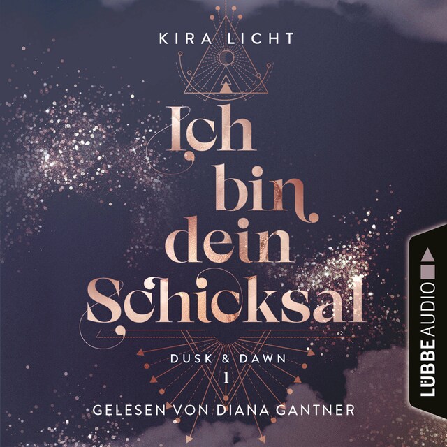 Boekomslag van Ich bin dein Schicksal - Dusk & Dawn, Teil 1 (Ungekürzt)