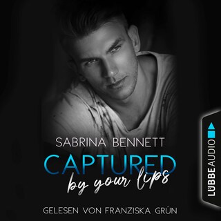 Captured by your lips - NC State University Romance, Teil 3 als Hörbuch