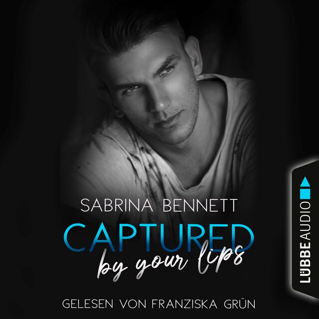 Book cover for Captured by your lips - NC State University Romance, Teil 3 (Ungekürzt)