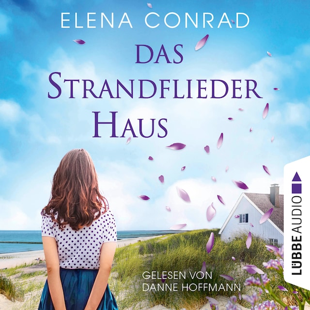 Book cover for Das Strandfliederhaus - Strandflieder-Saga, Teil 1 (Ungekürzt)