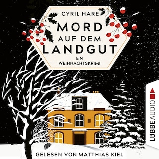 Mord auf dem Landgut - Ein Weihnachtskrimi als Hörbuch