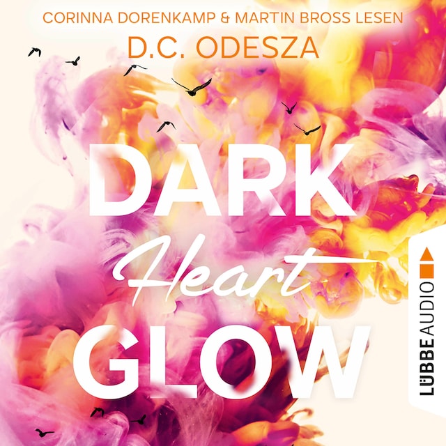 Couverture de livre pour DARK Heart GLOW - Glow-Reihe, Teil 6 (Ungekürzt)