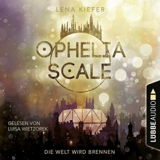 Book cover for Die Welt wird brennen - Ophelia Scale, Teil 1 (Ungekürzt)