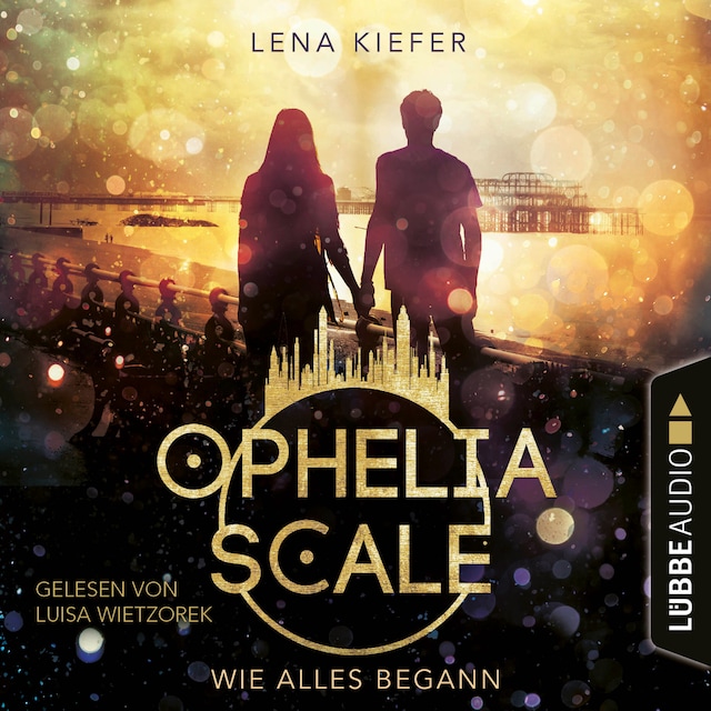 Book cover for Wie alles begann - Ophelia Scale, Teil (Ungekürzt)