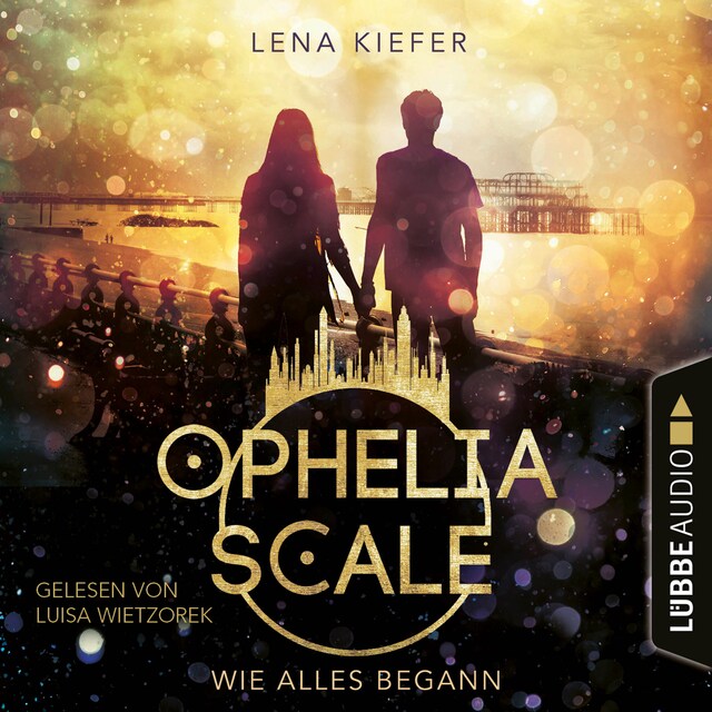 Couverture de livre pour Wie alles begann - Ophelia Scale, Teil (Ungekürzt)