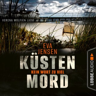Kein Wort zu viel - Küstenmord, Teil 2 als Hörbuch