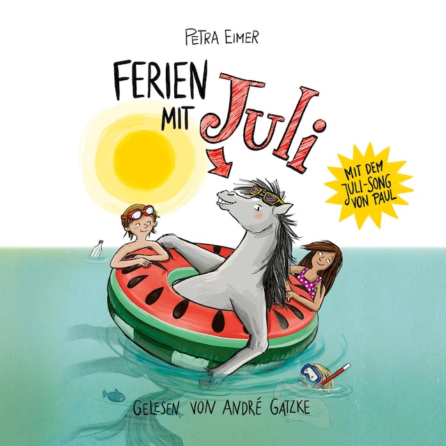 Book cover for Ferien mit Juli - Juli-Reihe, Teil 3 (Ungekürzt)