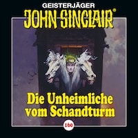 John Sinclair, Folge 160: Die Unheimliche vom Schandturm