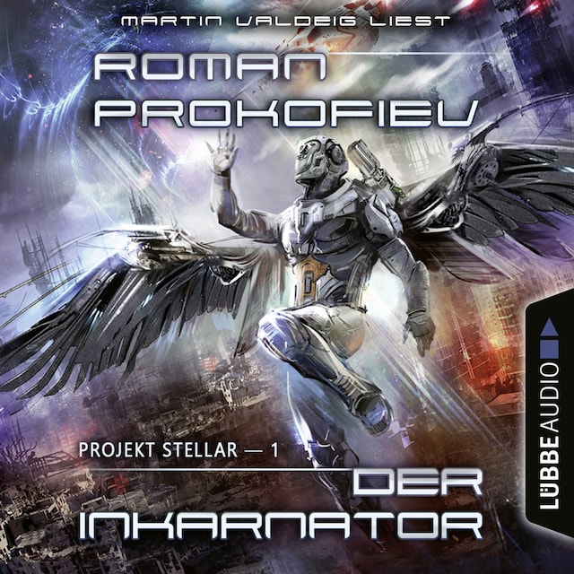 Book cover for Projekt Stellar: Der Inkarnator - Projekt Stellar, Teil 1 (Ungekürzt)
