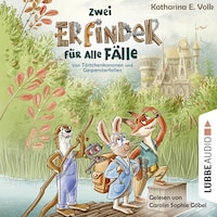 Zwei Erfinder für alle Fälle - Von Törtchenkanonen und Gespensterfallen (Ungekürzt)