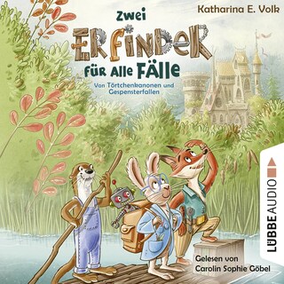 Zwei Erfinder für alle Fälle - Von Törtchenkanonen und Gespensterfallen als Hörbuch