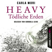 Heavy - Tödliche Erden (Ungekürzt)