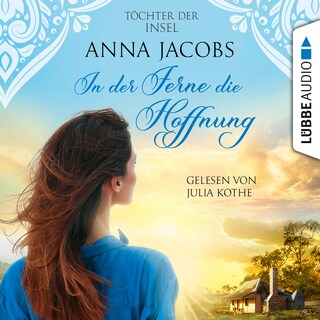 In der Ferne die Hoffnung - Töchter der Insel, Teil 1 als Hörbuch