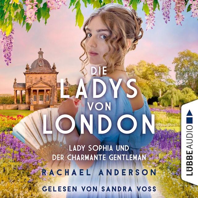 Buchcover für Die Ladys von London - Lady Sophia und der charmante Gentleman - Die Serendipity-Reihe, Teil 3 (Ungekürzt)