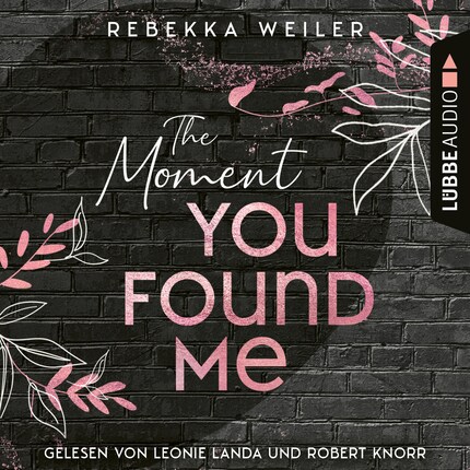 The Moment You Found Me - Lost-Moments-Reihe, Teil 2 (Ungekürzt) bookCoverFor