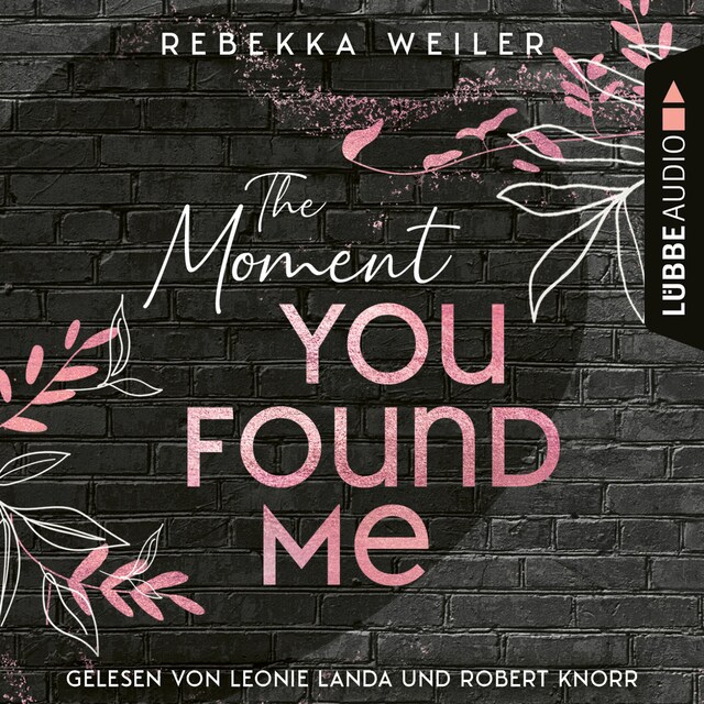 Book cover for The Moment You Found Me - Lost-Moments-Reihe, Teil 2 (Ungekürzt)