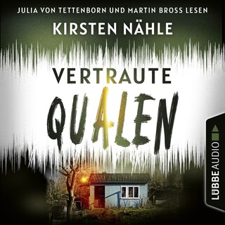 Vertraute Qualen - Ermittlerkrimi mit Stahl und Freund, Teil 1 als Hörbuch