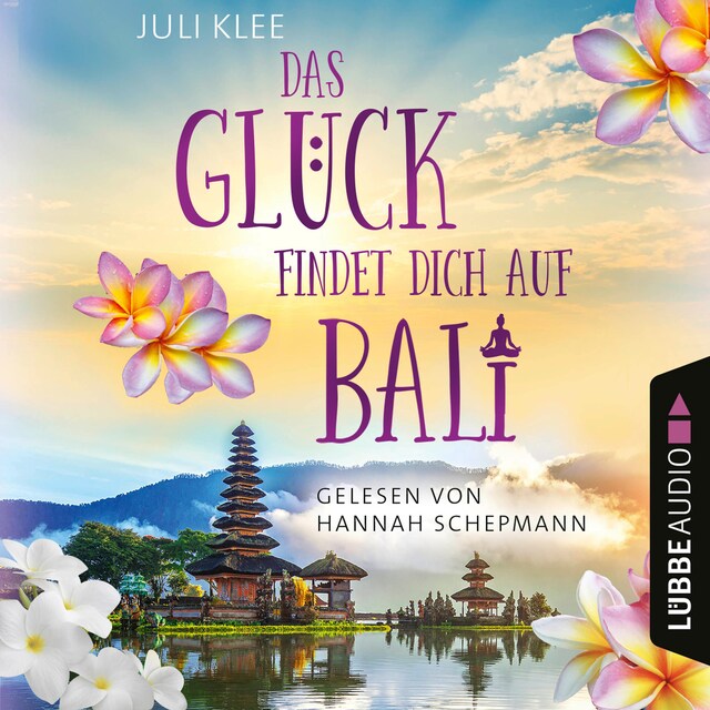 Book cover for Das Glück findet dich auf Bali (Ungekürzt)