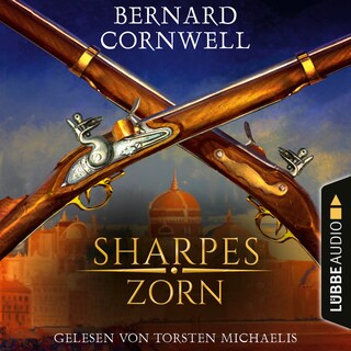 Sharpes Zorn - Sharpe-Reihe, Teil 11 als Hörbuch