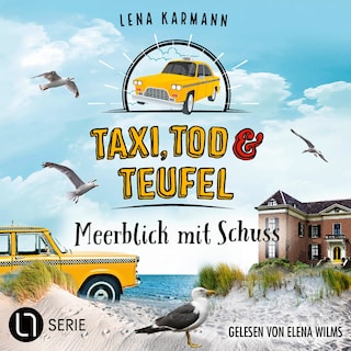 Meerblick mit Schuss - Taxi, Tod und Teufel, Folge 11 als Hörbuch
