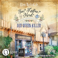 Der Queen-Killer - Nathalie Ames ermittelt - Tee? Kaffee? Mord!, Folge 26 (Ungekürzt)