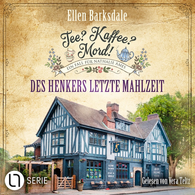 Book cover for Des Henkers letzte Mahlzeit - Nathalie Ames ermittelt - Tee? Kaffee? Mord!, Folge 28 (Ungekürzt)