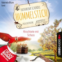 Kirschtorte mit Schuss - Hummelstich - Provinzkrimi, Folge 7 (Ungekürzt)