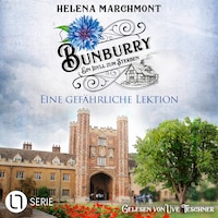 Eine gefährliche Lektion - Bunburry - Ein Idyll zum Sterben, Folge 17 (Ungekürzt)