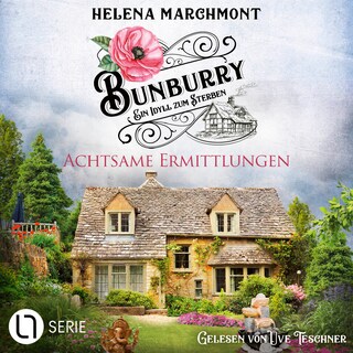 Achtsame Ermittlungen - Bunburry - Ein Idyll zum Sterben, Folge 18 als Hörbuch