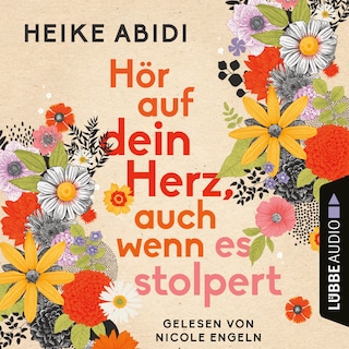 Hör auf dein Herz, auch wenn es stolpert als Hörbuch