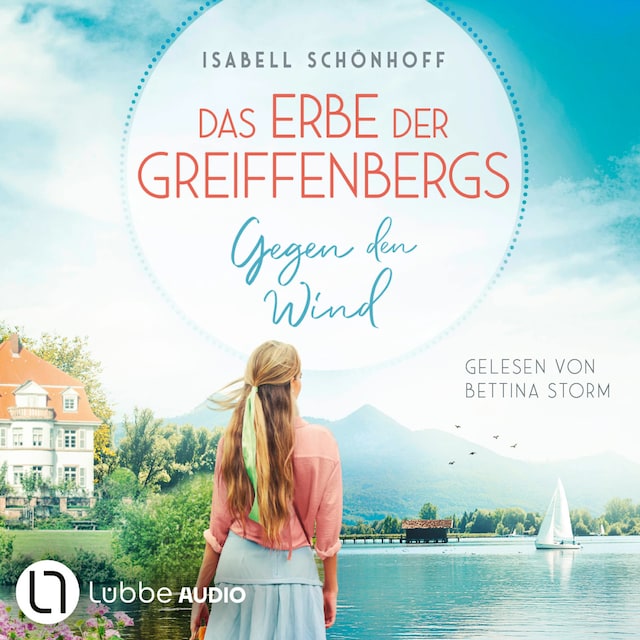 Couverture de livre pour Gegen den Wind - Das Erbe der Greiffenbergs, Teil 1 (Ungekürzt)